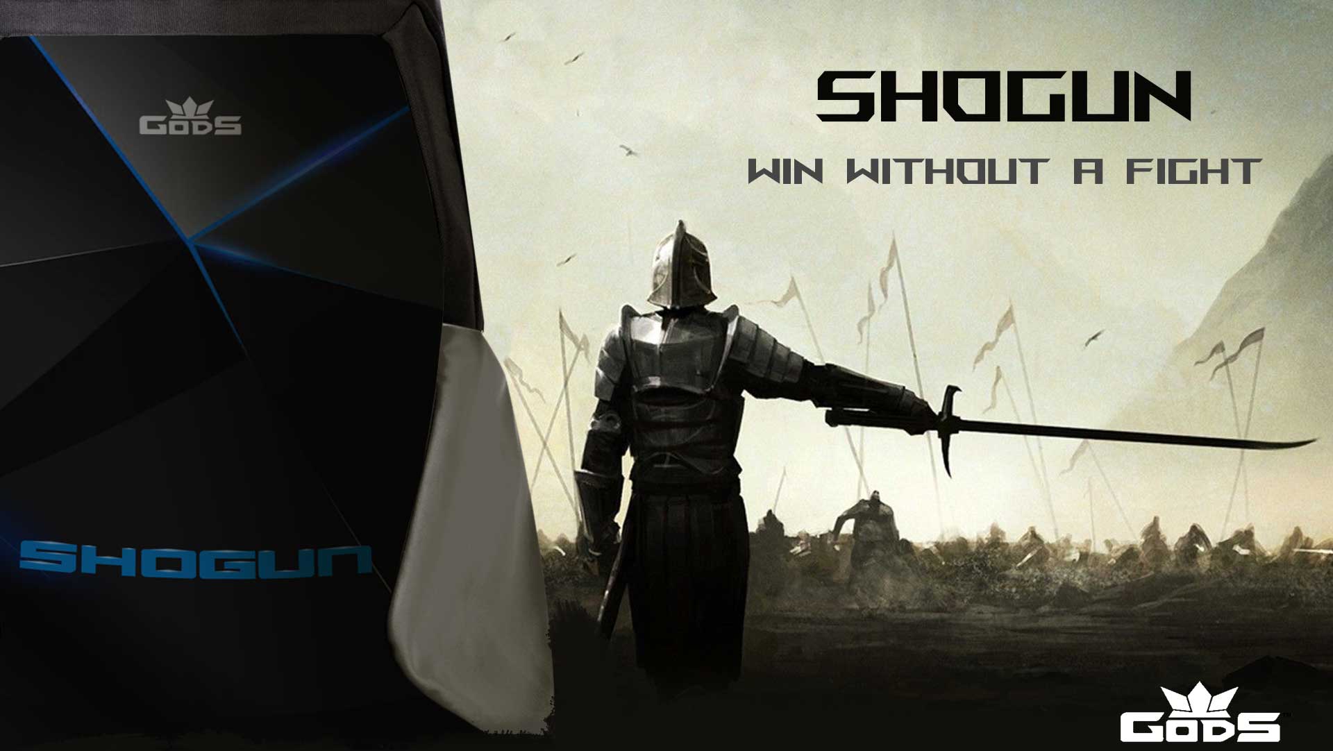 Shogun Series - GODS