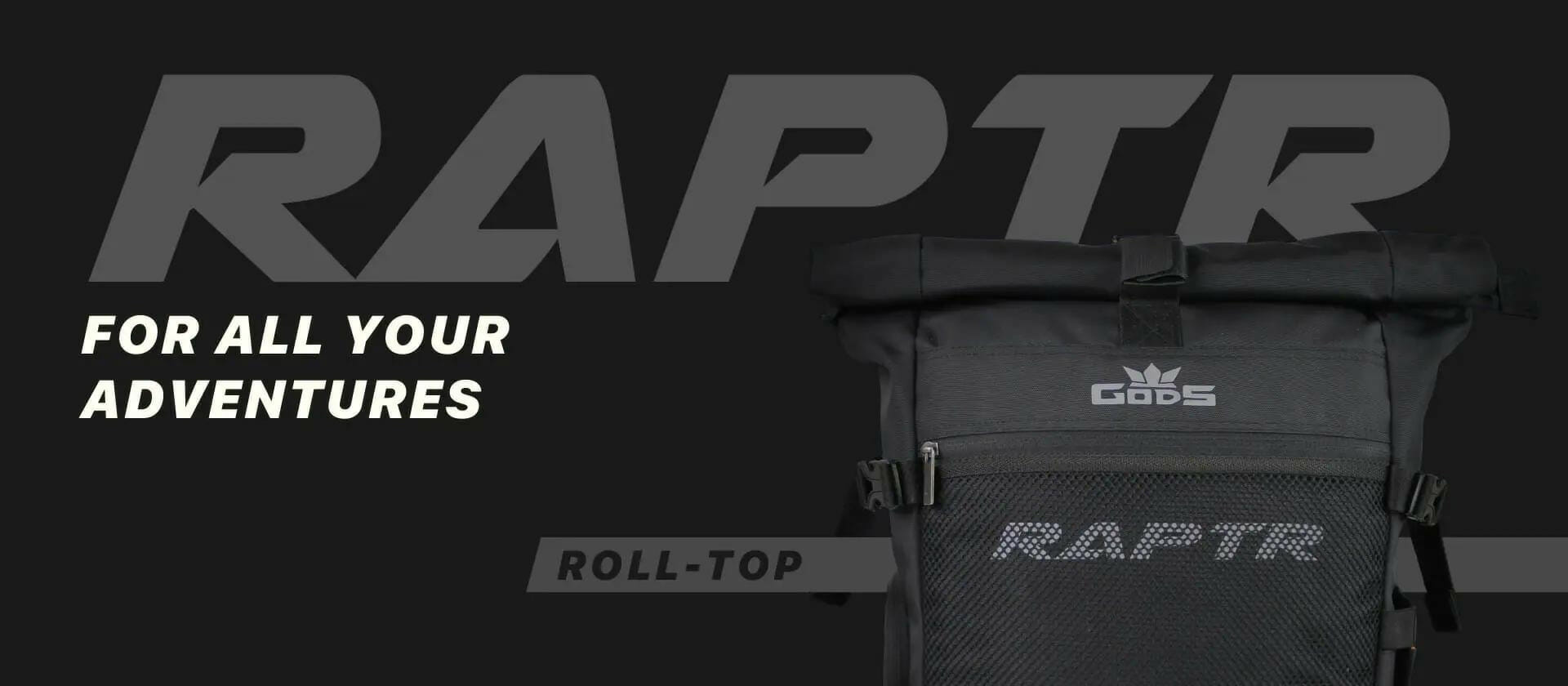 Raptr Rolltop- For All Your Adventures